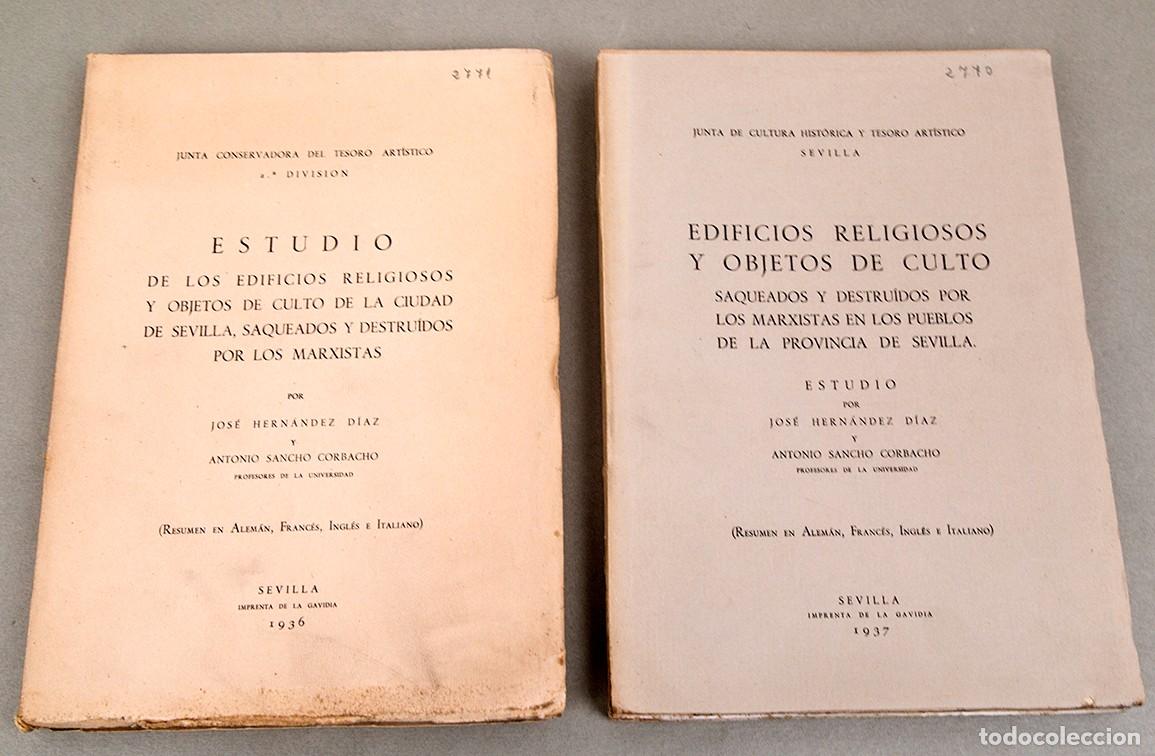 Libros antiguos: EDIFICIOS RELIGIOSOS Y OBKJETOS SAQUEDOS - SEVILLA - 1936-37 - GUERRA CIVIL