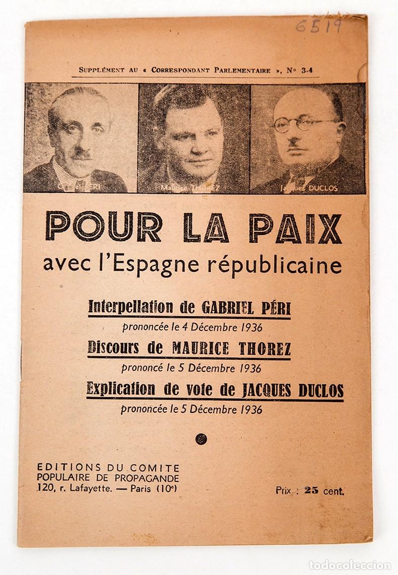 Libros antiguos: LA PAIX AVEC L'ESPAGNE R&Eacute;PUBLICAINE - 1936 - GUERRA CIVIL