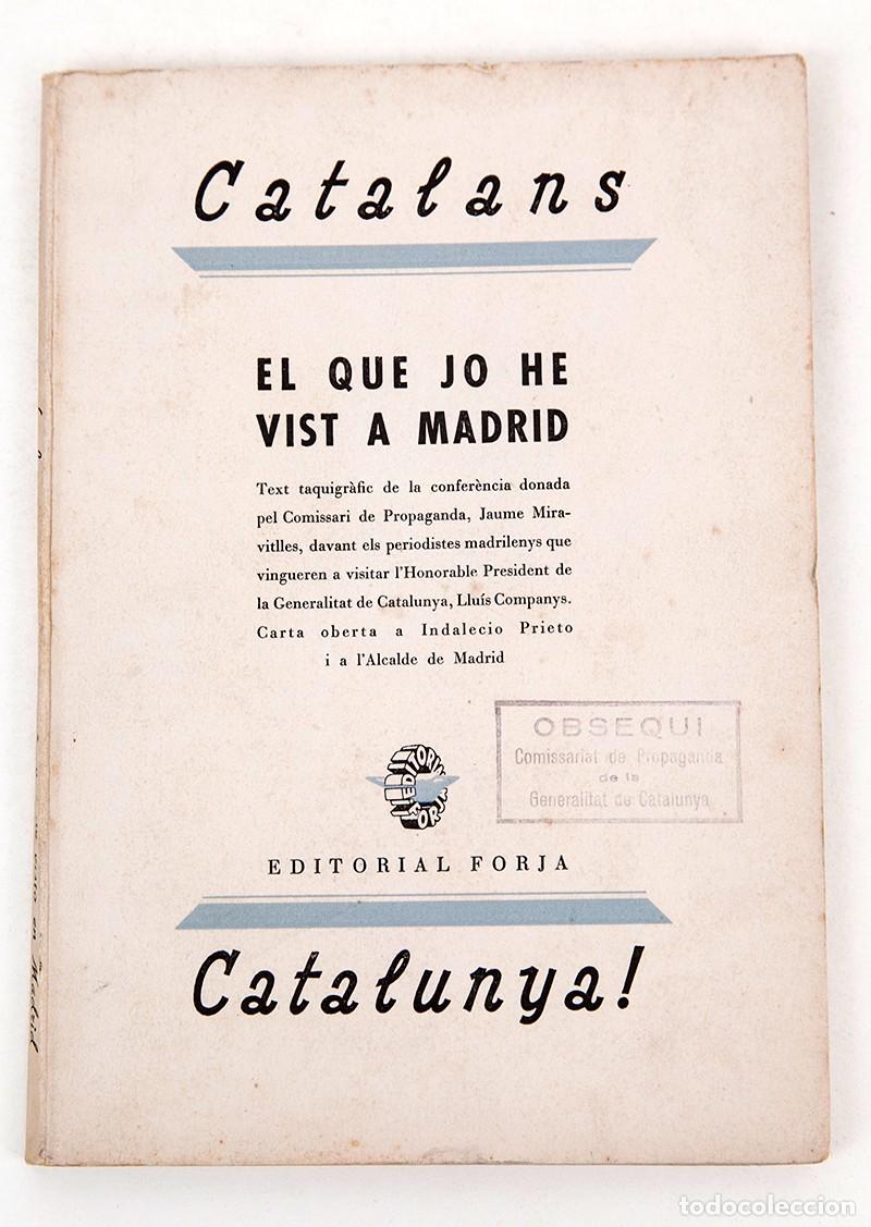 Libros antiguos: LO QUE YO HE VISTO EN MADRID - JAIME MIRAVITLLES - 1937 - GUERRA CIVIL