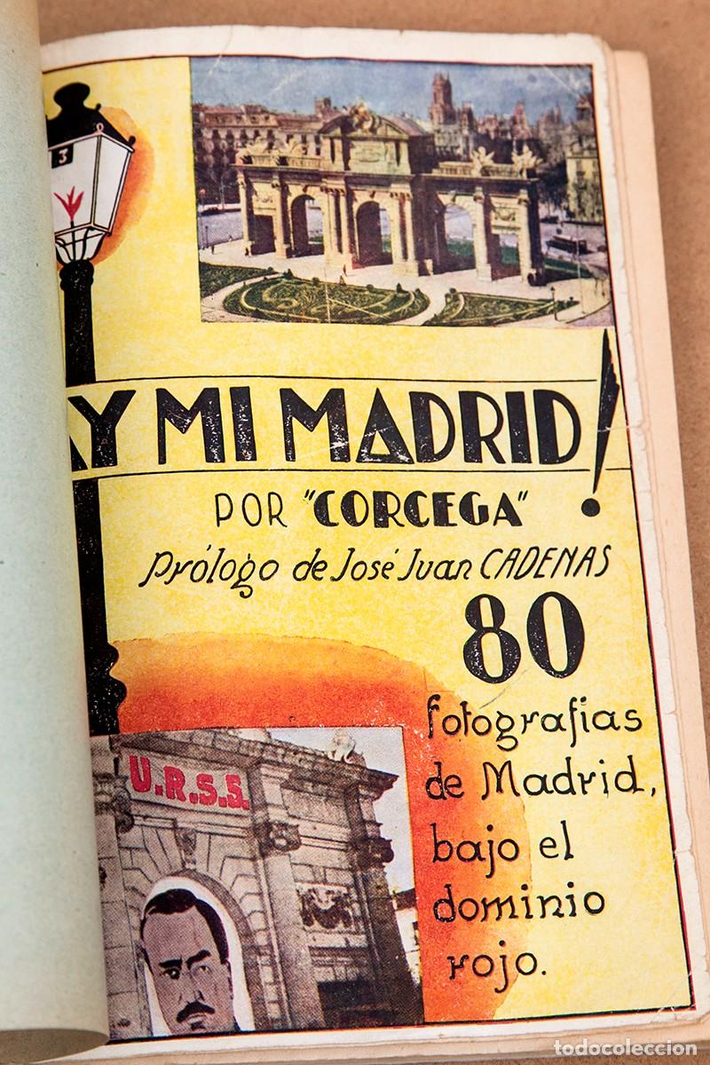 Libros antiguos: AY, MI MADRID - 1939 - GUERRA CIVIL