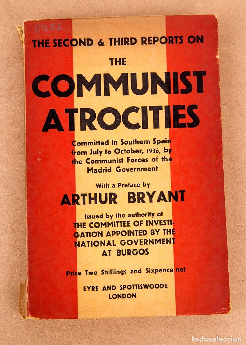 Libros antiguos: THE COMUNIST ATROCITIES - 1937 - GUERRA CIVIL