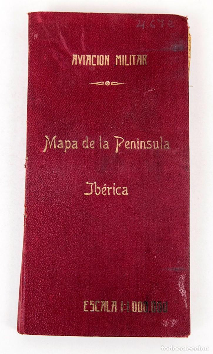 Libros antiguos: AVIACI&Oacute;IN MILITAR - MAPA DE LA PEN&Iacute;NSULAIB&Eacute;RICA - GUERRA CIVIL