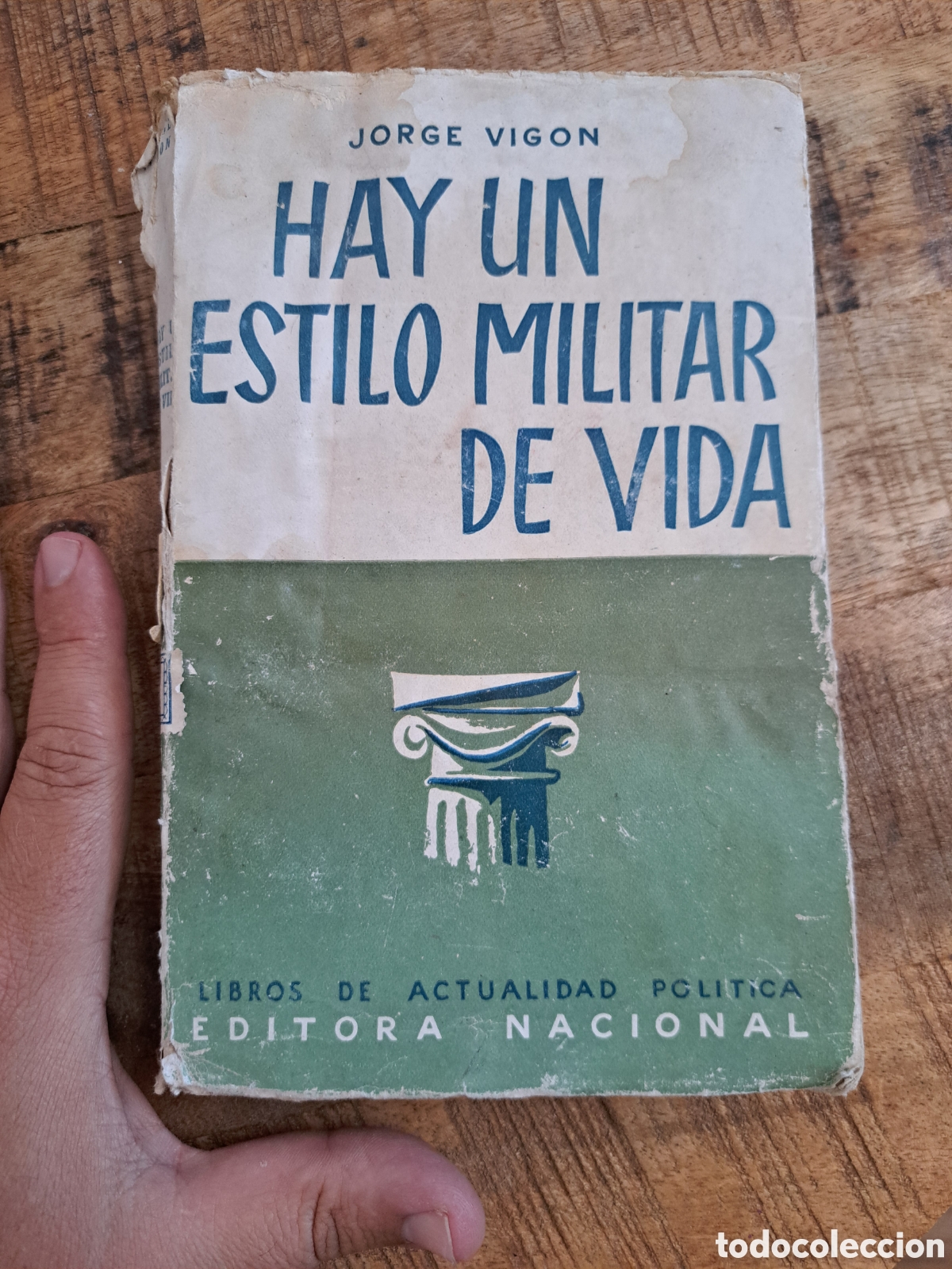 Libri antichi: Jml Hay un estilo militar de vida. Jorge Vigon. Editorial Nacional. 1953. Franquismo