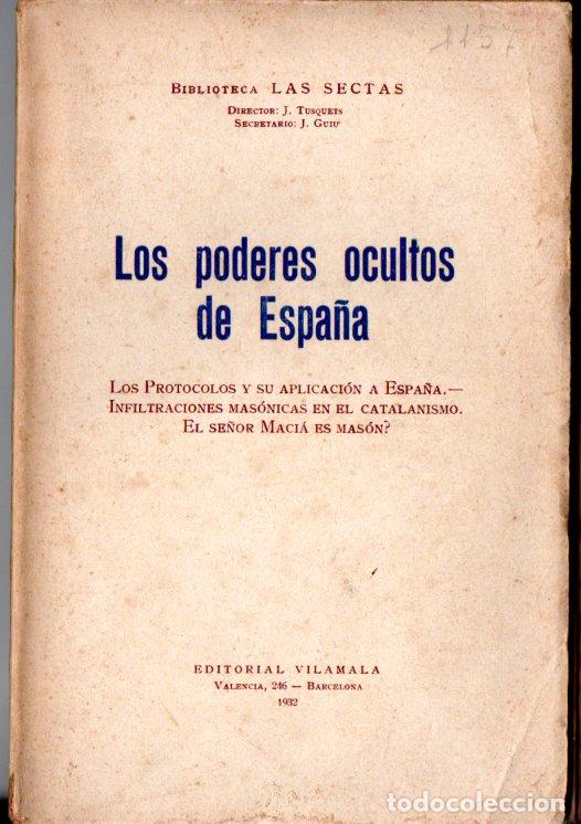 Libros antiguos: PODERES OCULTOS DE ESPA&Ntilde;A (VILAMALA, 1932) PROTOCOLOS, MASONER&Iacute;A, MACI&Aacute;