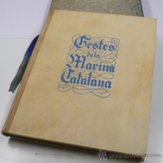 Libros antiguos: GESTES DE LA MARINA CATALANA, S. XI-XVI. ED. ALFIL 1937. MARTÍ, RODÓN, LLOR.. Lote 33291312