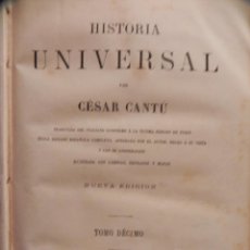 Libros antiguos: VENDO LIBRO (HISTORIA UNIVERSAL TOMO 10º), CON 743 PÁGINAS, DEL AÑO 1875.