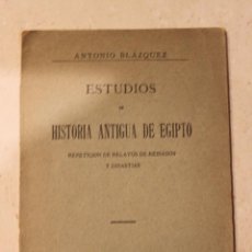 Libri antichi: ESTUDIOS DE HISTORIA ANTIGUA DE EGIPTO - ANTONIO BLAZQUEZ - MADRID 1912. Lote 44009549