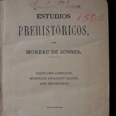 Libros antiguos: MOREAU DE JONNES - ESTUDIOS PREHISTÓRICOS. OCÉANO ANTIGUO - SEVILLA - 1874 - 1ª ED. - ATLÁNTIDA