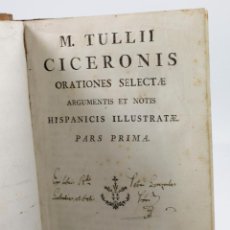 Libros antiguos: M.TULLII CICERONIS ORATIONES SELECTAE, PARS PRIMA. BARCINONE 1742. 13X20CM. Lote 48102861