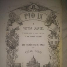 Libros antiguos: PÍO IX Y VÍCTOR MANUEL. LOS HERÉTICOS DE ITALIA. 1868. Lote 55732940
