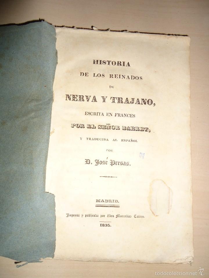 Libros antiguos: HISTORIA DE LOS REINADOS DE NERVA Y TRAJANO - BARRET - JOS&Eacute; PRESAS - 1835