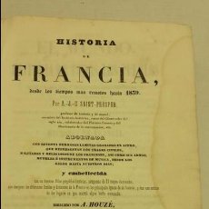 Libros antiguos: HISTORIA DE FRANCIA, DESDE LOS TIEMPOS REMOTOS HASTA 1839. EL MUNDO. HISTORIA DE TODOS LOS PUEBLOS