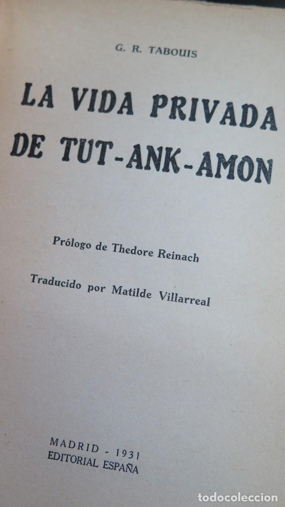 Libros antiguos: 1931.- LA VIDA PRIVADA TUTANKAMON. TABOUIS - Foto 2