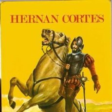 Libros antiguos: HERNAN CORTES - EDITORIAL EVEREST. Lote 75488775