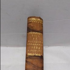 Libros antiguos: GUIA O ESTADO GENERAL DE LA REAL HACIENDA DE ESPAÑA, AÑO 1856 PARTE LEGISLATIVA. 