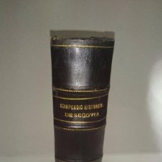 Libros antiguos: COMPENDIO HISTÓRICO DE SEGOVIA (1929-1930) (TRES PARTES EN UN VOLUMEN). Lote 90534500