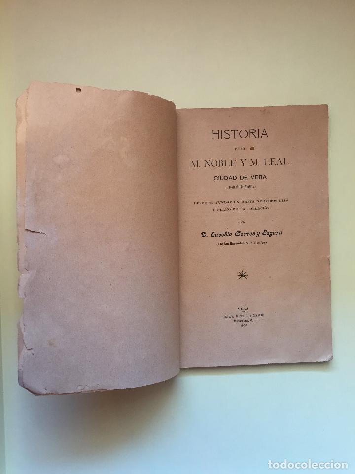 Libros antiguos: HISTORIA DE LA M.N. Y M.L. CIUDAD DE VERA -ALMERIA- EUSEBIO GARRES SEGURA - Foto 2 - 99781963