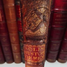 Libros antiguos: HISTORIA DE LA CONQUISTA DE MÉXICO - D. ANTONIO DE SOLIS - BRUSSELAS - FRANCISCO FOPPENS - 1704 -