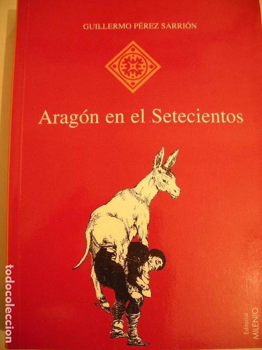 Libros antiguos: ARAG&Oacute;N EN EL SETECIENTOS - Foto 1