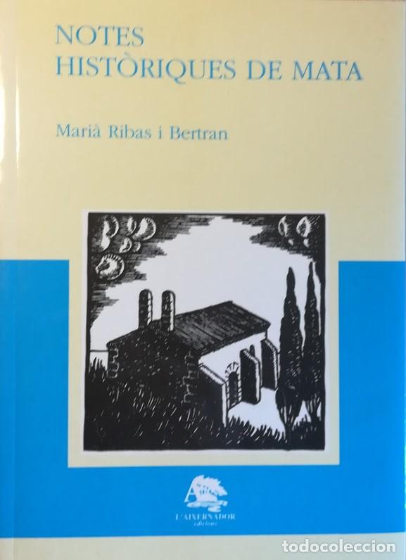 Libros antiguos: Notes hist&ograve;riques de Mata (Matar&oacute;) - Foto 1