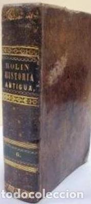 Libros antiguos: Rolin abreviado. Compendio de la historia antigua tomo sexto - ROLIN