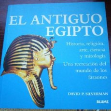Libros antiguos: EL ANTIGUO EGIPTO DE EDITORIAL BLUME - PRIMERA EDICIÓN DEL AÑO 2004 