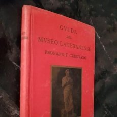 Libros antiguos: GUIDA DEL MUSEO LATERANENSE PROFANO E CRISTIANO - TIPOGRAFIA POLIGLOTTA VATICANA - ROMA 1922