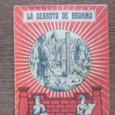 Libros antiguos: LECTURAS CATÓLICAS Nº 465. LA DERROTA DE BRAHMA. HUGO MIONI. LIBRERÍAS SALESIANAS. 1933