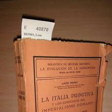 Libros antiguos: HOMO, LEÓN - LA ITALIA PRIMITIVA Y LOS COMIENZOS DEL IMPERIALISMO ROMANO POR ---
