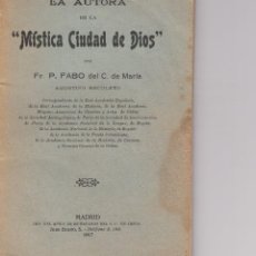 Libros antiguos: SORIA. AGREDA.MISTICA CIUDAD DE DIOS. 1917. MUCHAS FOTOGRAFIAS.80 PAGINAS. Lote 188759900