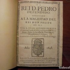 Libri antichi: EL REY DON PEDRO DEFENDIDO. VERA FIGUEROA 1648