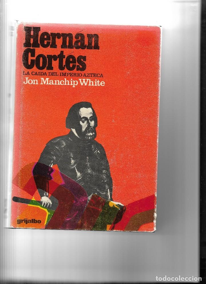 Libros antiguos: Hernan Cortes.la caida del imperio Azteca. - Foto 1