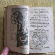 Libros antiguos: DE CALCEO ANTIQUO Y JUL. NIGRONUS DE CALIGA VETERUM, 1733. BAUDOIN. 28 GRABADOS. Lote 203437852