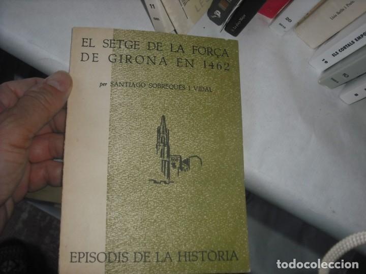 Libros antiguos: EL SETGE DE LA FOR&Ccedil;A DE GIRONA EN 1462 - Foto 1
