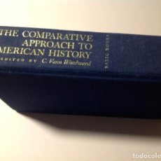 Libros antiguos: COMPARATIVE APPROACH TO AMERICAN HISTORY (INGLÉS) 1968 DE C. VANN WOODWARD