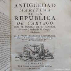 Libri antichi: ANTIGUEDAD MARITIMA DE LA REPUBLICA DE CARTAGO CON EL PERIPLO DE SU GENERAL HANNON, 1756. Lote 272203458