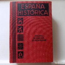 Libros antiguos: LIBRERIA GHOTICA. ANTONIO DE CARCER DE MONTALBAN. ESPAÑA HISTÓRICA. 1934.FOLIO. MUY ILUSTRADO.. Lote 276913728