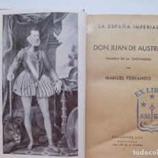 Libri antichi: LIBRERIA GHOTICA. MANUEL FERRANDIS. DON JUAN DE AUSTRIA, PALADIN DE LA CRISTIANDAD. 1940.. Lote 278376333