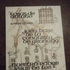 Libros antiguos: EXCELENTE LIBRO DE HISTORIA DE JAÉN ; BASE DE LA CONQUISTA DE GRANADA. Lote 287552393