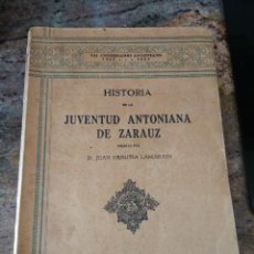 Libros antiguos: HISTORIA DE LA JUVENTUD ANTONIANA DE ZARAUZ / JUAN URRUTIA LAMARAIN 1931. Lote 295916043