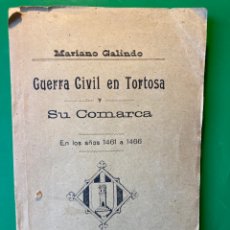 Libros antiguos: GERRA CIVIL EN TORTOSA - EDC. 1913