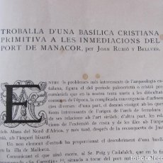 Libros antiguos: JOAN RUBIÓ Y BELLVER. TROBALLA D'UNA BASÍLICA CRISTIANA PRIMITIVA... DEL PORT DE MANACOR (MALLORCA). Lote 297503468
