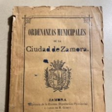 Libros antiguos: 1890. ORDENANZAS MUNICIPALES DE LA CIUDAD DE ZAMORA.. Lote 300594643