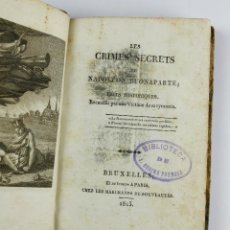 Libros antiguos: LES CRIMES SECRETS DE NAPOLEON BUONAPARTE - 1815. 11X17 CM.. Lote 312632838