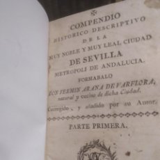 Libros antiguos: 1789. COMPENDIO HISTÓRICO DE LA CIUDAD DE SEVILLA. Lote 314628678