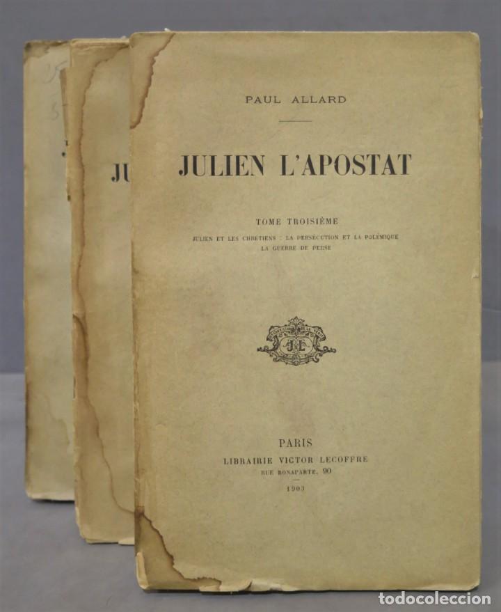 Libros antiguos: 1903.- JULIEN L´APOSTAT. ALLARD. 3 TOMOS