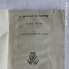 Libros antiguos: EL PANTANO DE PUENTES CANTO ÚNICO POR FRANCISCO MARTINEZ DE LA JUNTA, MURCIA: JUAN VICENTE TERUEL. Lote 330145398