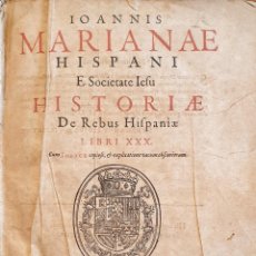 Libros antiguos: AÑO 1605 – JUAN DE MARIANA –HISTORIA DE ESPAÑA (HISTORIAE DE REBUS HISPANIAE LIBRI XXX)- 2 VOLUMENES. Lote 331284078