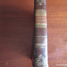 Libros antiguos: ESPAÑA ROMANTICA-ANECDOTAS Y SUCESOS - TELESFORO DE TRUEBA 1840 BARCELONA TOMO I-II /VOLUMEN. Lote 337011008