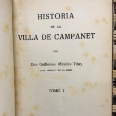 Libros antiguos: HISTORIA DE LA VILLA DE CAMPANET, MALLORCA, GUILLERMO MIRALLES TRIAY, 1º EDICION, 1935
